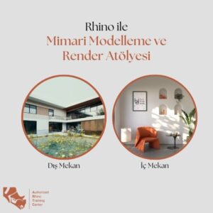 Mimari Modelleme ve Render Atölyesi