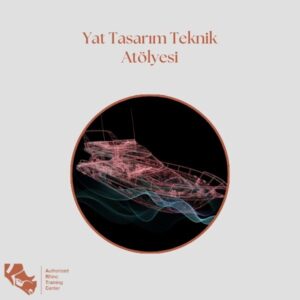 Yat Tasarım Teknik Atölyesi